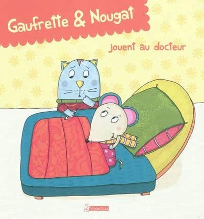 Gaufrette & Nougat jouent au docteur