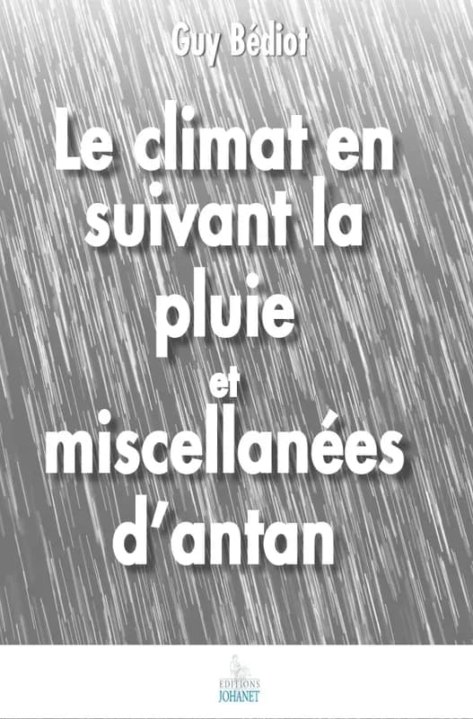 Le climat en suivant la pluie et miscellanées d'antan