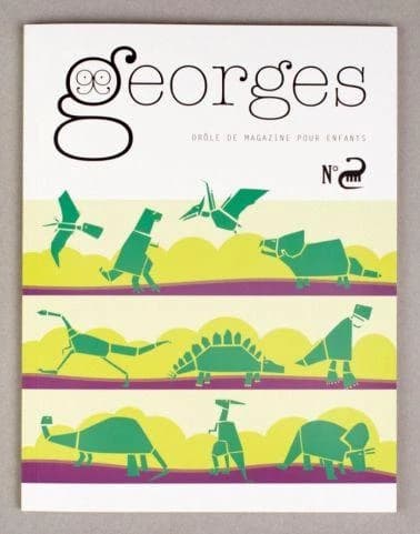Georges. Dinosaure : petit-petit-petit magazine pour enfants pas encore adultes