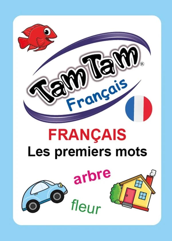 Tam Tam : Français : Les premiers mots