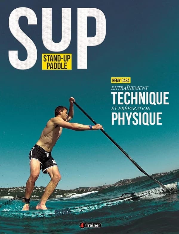 Stand-up paddle : Entraînement technique et préparation physique