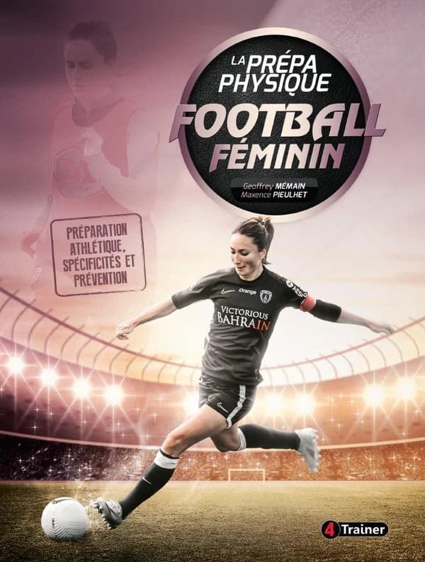 Football féminin : préparation athlétique, spécificités et prévention