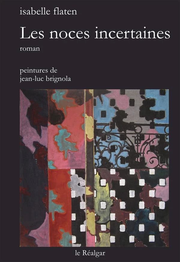 Les noces incertaines : roman