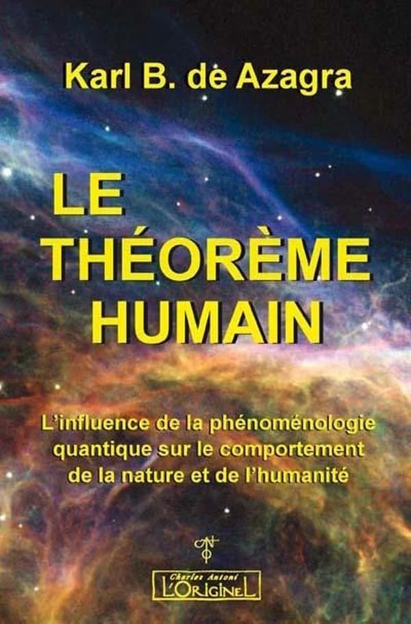 Le théorème humain : l'influence de la phénoménologie quantique sur le comportement de la nature et de l'humanité