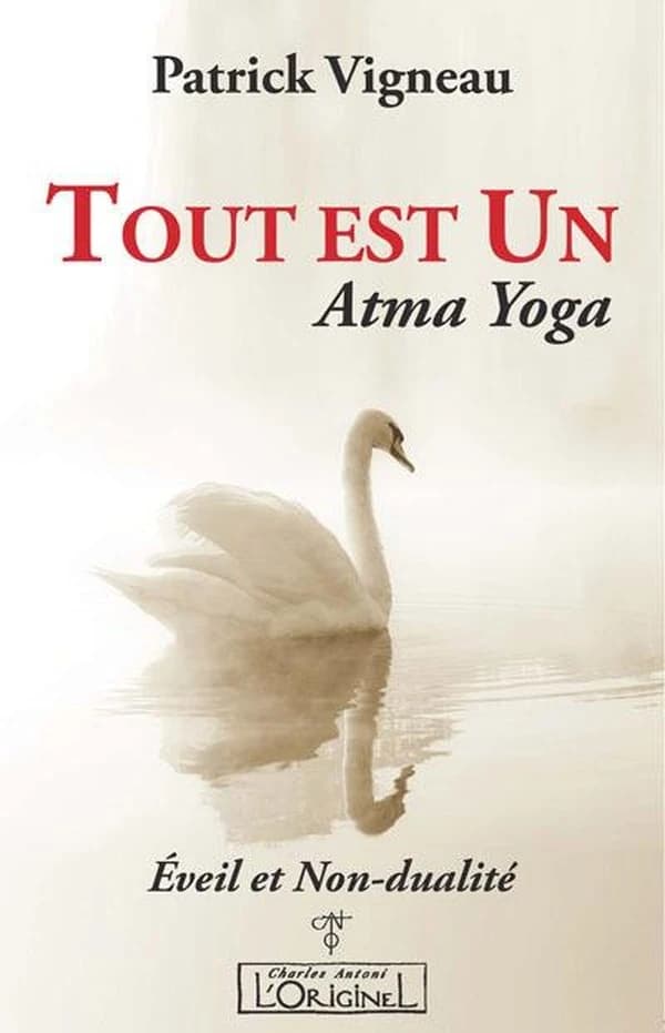 Tout est un : Atma Yoga