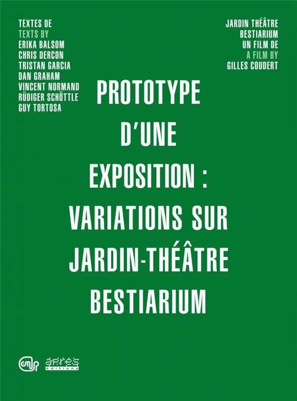Prototype d'une exposition ; variations sur jardin-théâtre bestiarium