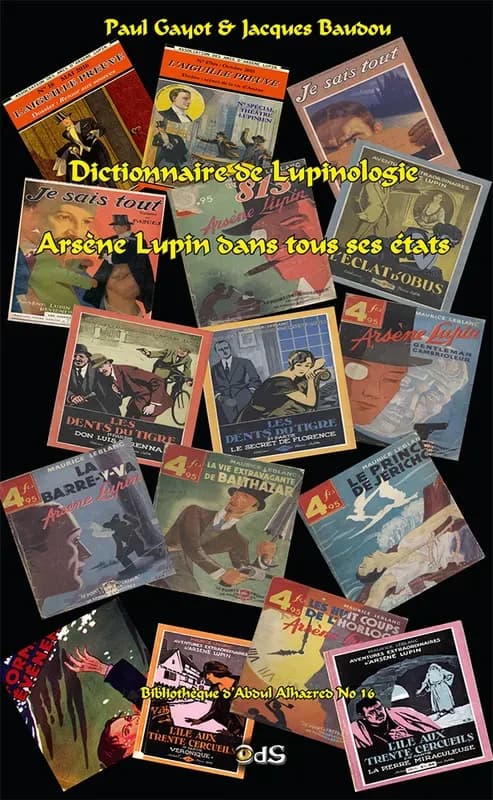 Dictionnaire de lupinologie : Arsène Lupin dans tous ses états