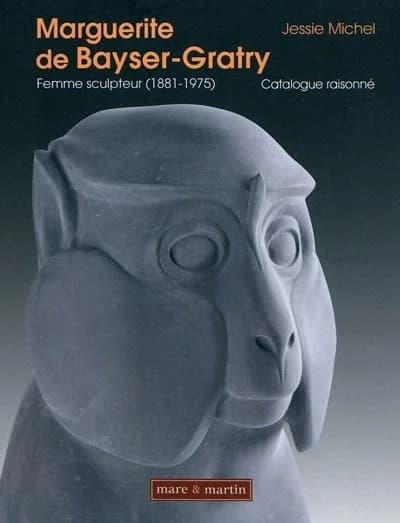 Marguerite de Bayser-Gratry ; femme sculpteur (1881-1975)