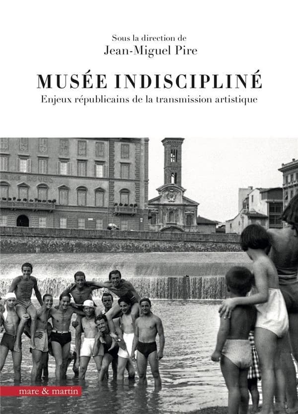 Musée indiscipliné : enjeux républicains de la transmission artistique