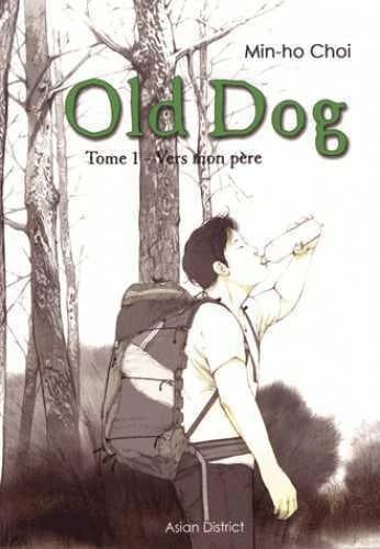 Old dog Tome 1 ; vers mon père