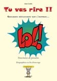 Tu vas rire !! : quelques réflexions sur l'humour : ponctuées de pensées