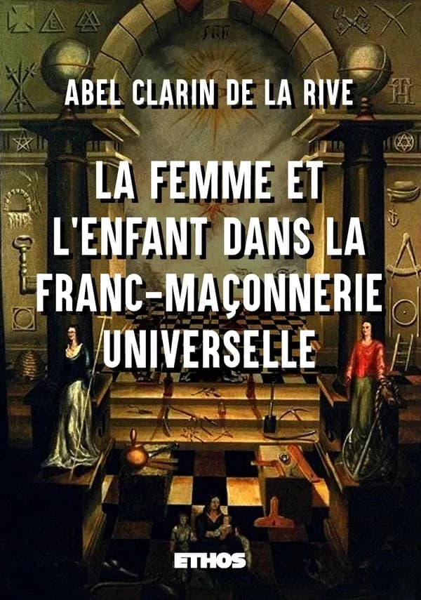 La femme et l'enfant dans la franc-maçonnerie universelle