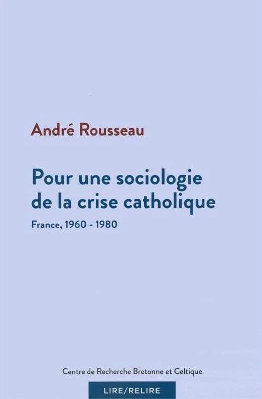 Pour une sociologie de la crise catholique : France, 1960-1980