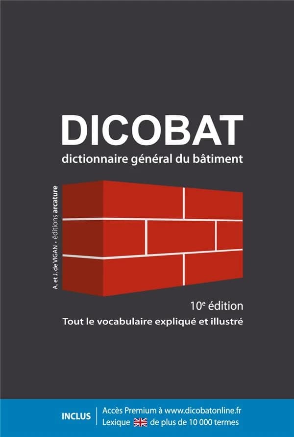 Dicobat: dictionnaire général du bâtiment