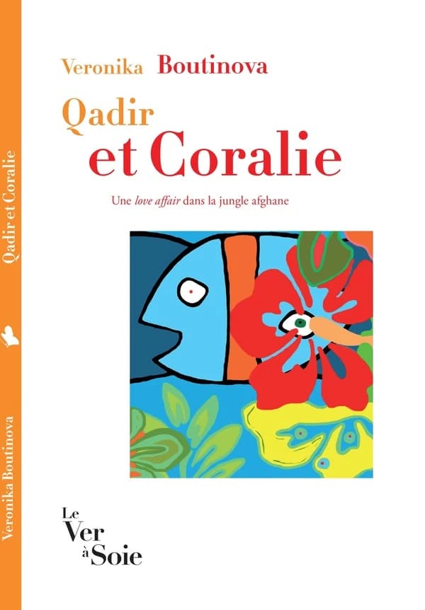 Qadir et Coralie : une love affair dans la jungle afghane : roman polyphonique