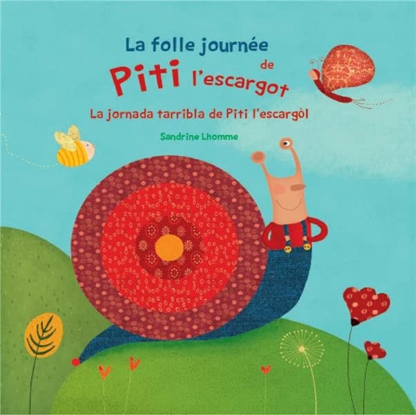 La folle journée de Piti l'escargot