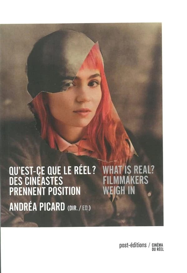 Qu'est-ce que le réel ? : des cinéastes prennent position