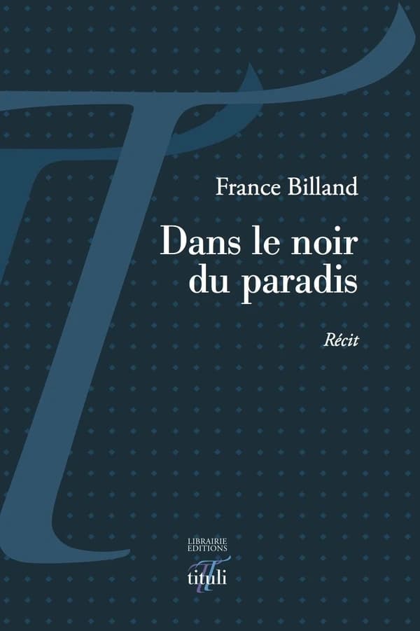 Dans le noir du paradis : récit