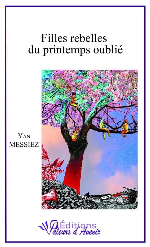 Filles rebelles du printemps oublié
