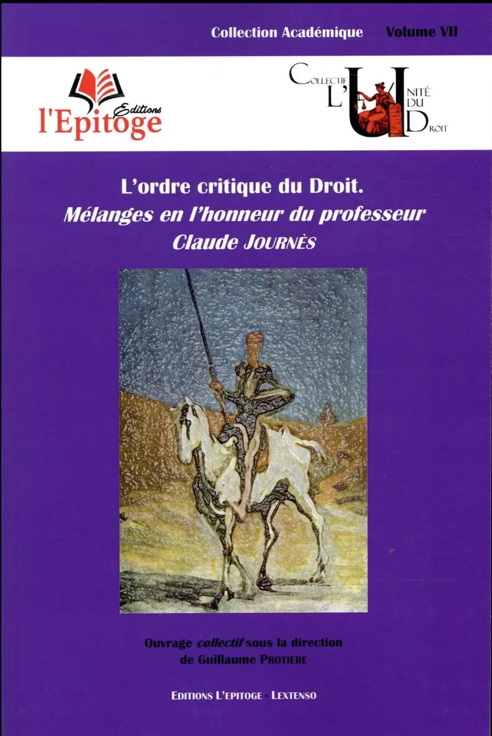 L'ordre critique du droit : mélanges en l'honneur du professeur Claude Journès