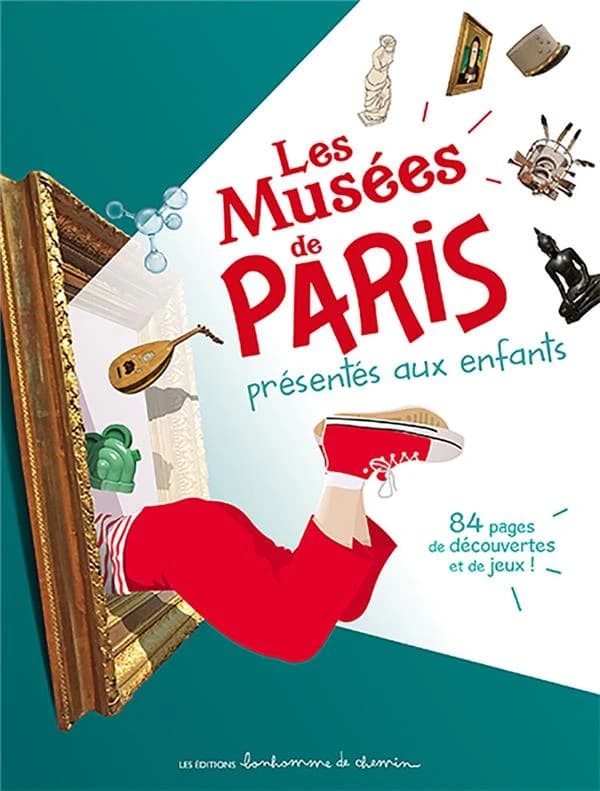 Les musées de Paris présentés aux enfants : 84 pages de découvertes et de jeux !