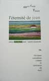 L'éternité de Jean : ou l'écriture considérée comme la castration du maïs