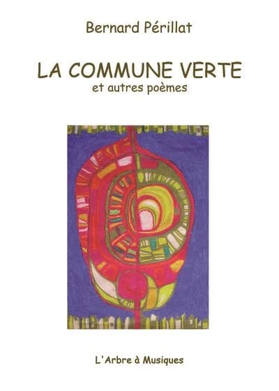 La commune verte et autres poèmes