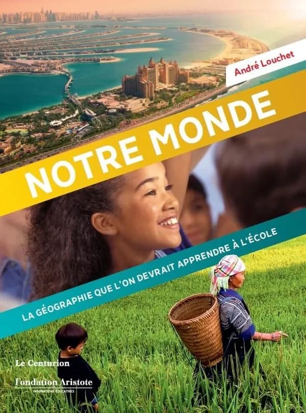 Notre Monde : la géographie telle que l'on devrait l'apprendre à l'école