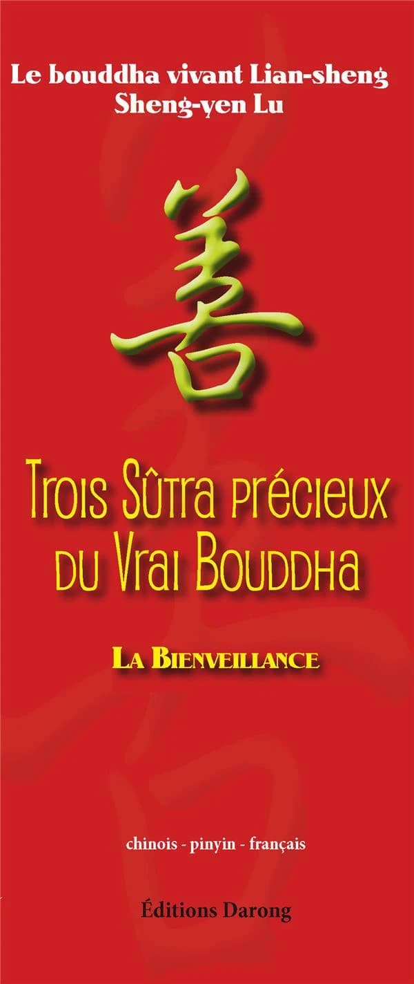 Sûtra véridique du roi souverain Avalokitésvara ; Sûtra du dharma authentique qui arrête le malheur et apporte le bonheur ; Sûtra authentique de la délivrance par la méditation et par la sagesse de la Mère d'or de l'étang de jade : chinois-pinyin-français