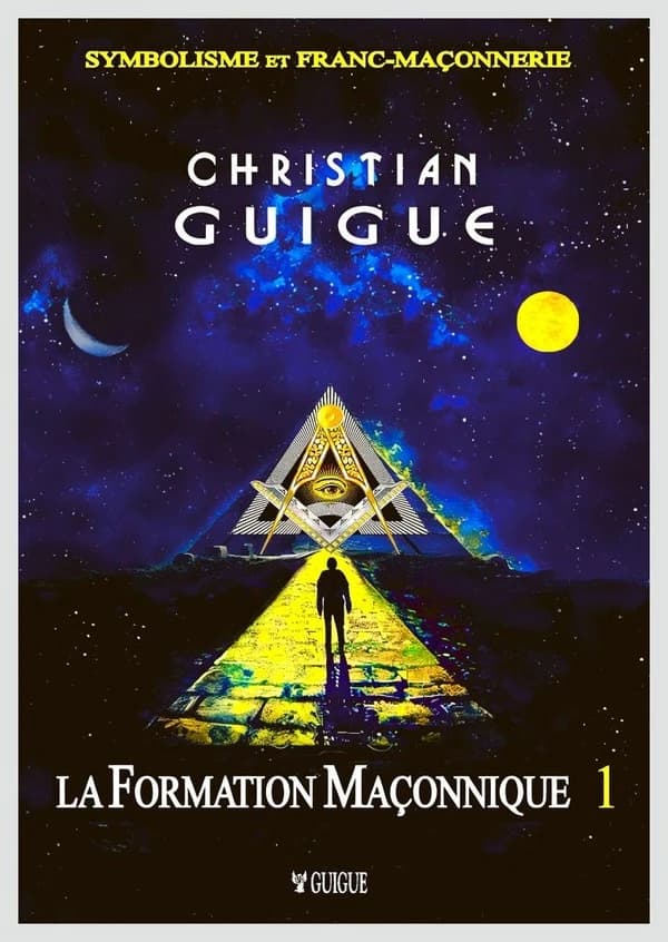 La Formation Maçonnique