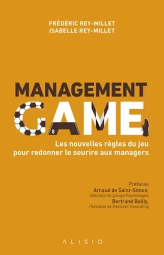 Management game : les nouvelles règles du jeu pour redonner le sourire aux managers