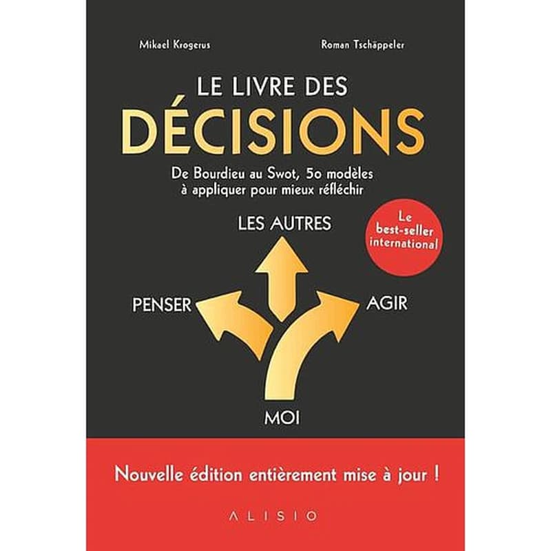 Le livre des décisions (Nouvelle éd. entièrement mise à jour) Mikaël Krogerus, Roman Tschäppeler