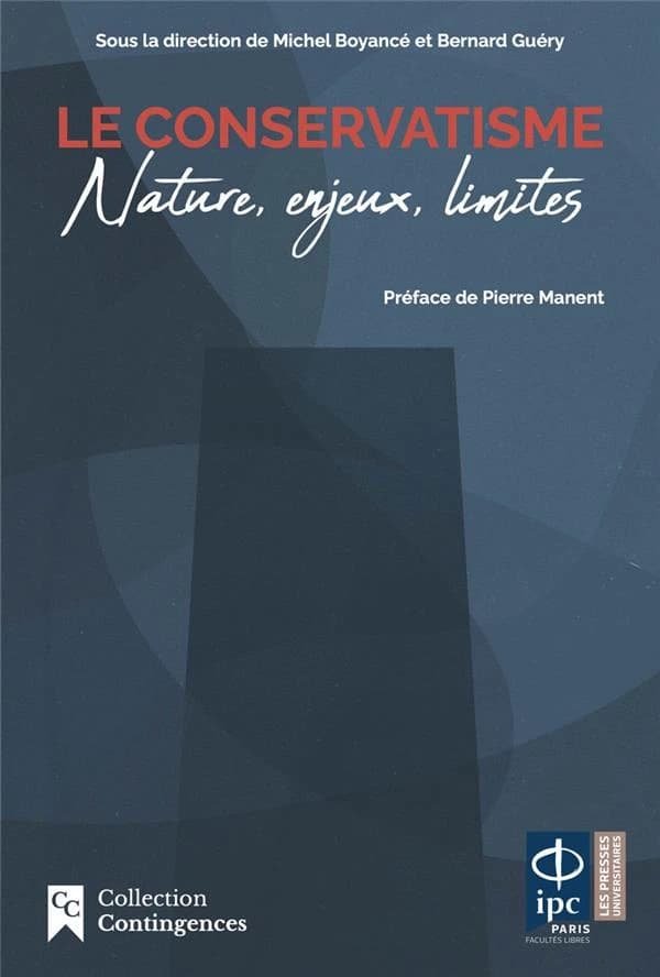 Le conservatisme : nature, enjeux, limites