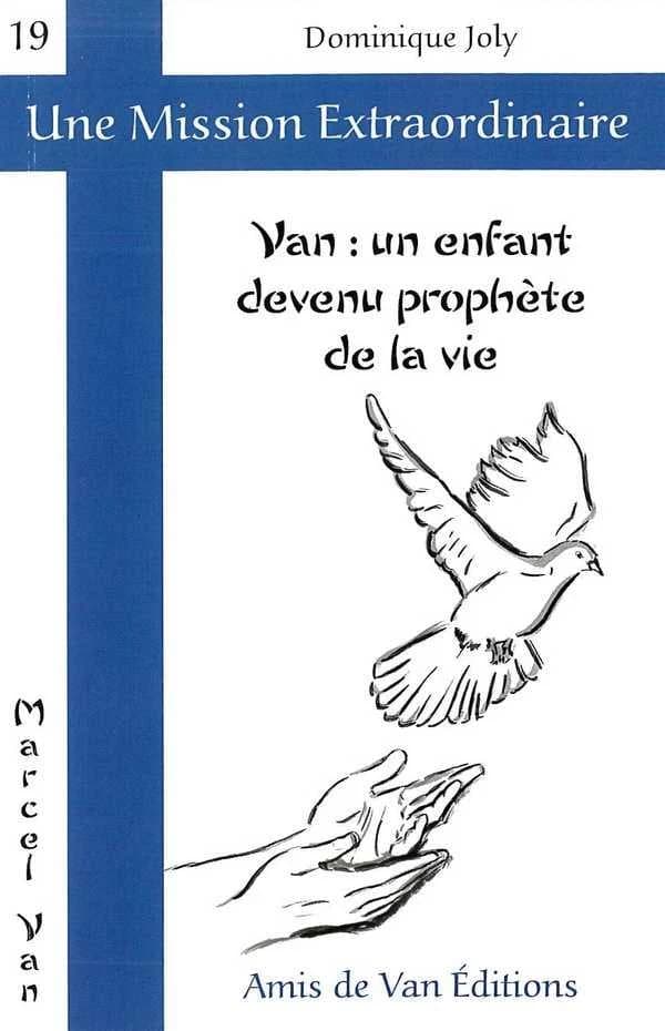 Van, un enfant devenu prophète de la vie
