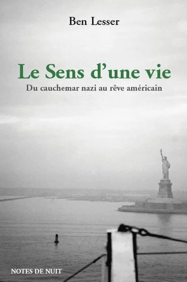 Le sens d'une vie: du cauchemar nazi au rêve américain