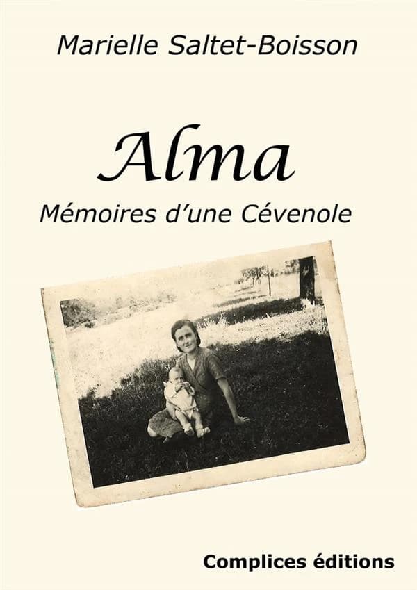 Alma : mémoires d'une Cévenole : biographie