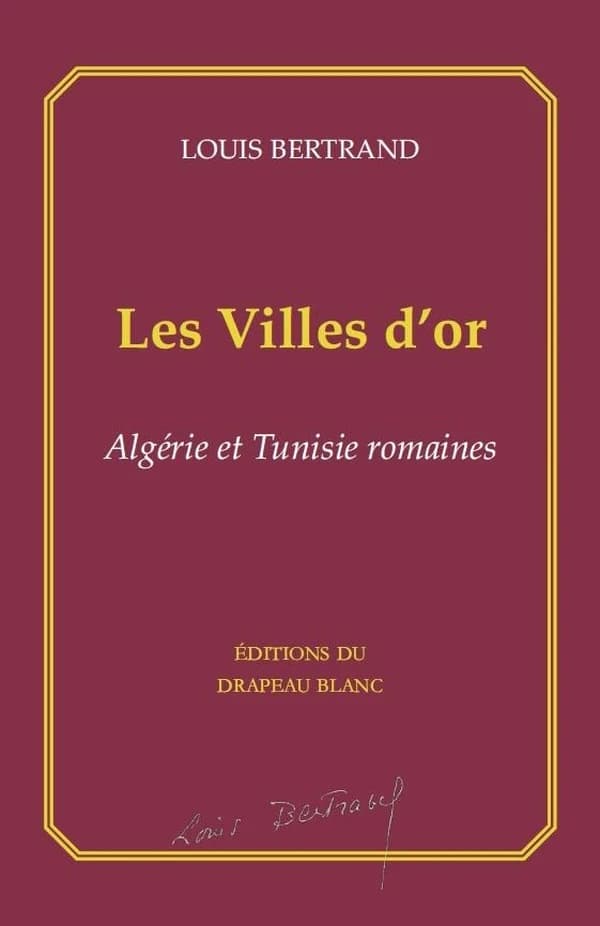 Les villes d'or : Algérie et Tunisie romaines
