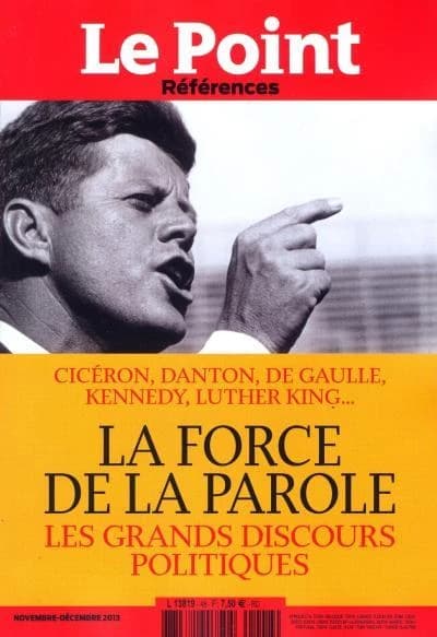 La force de la parole ; les grands discours politiques