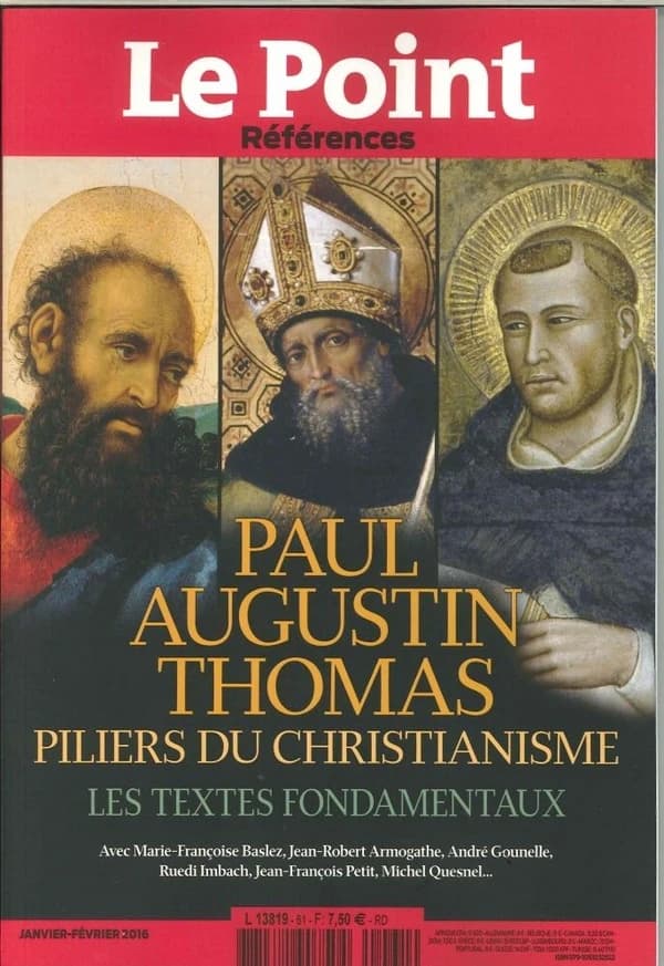 Paul, Augustin, Thomas : piliers du christianisme : les textes fondamentaux