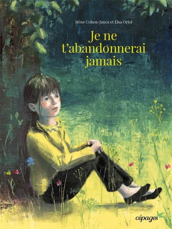 Je ne t'abandonnerai jamais