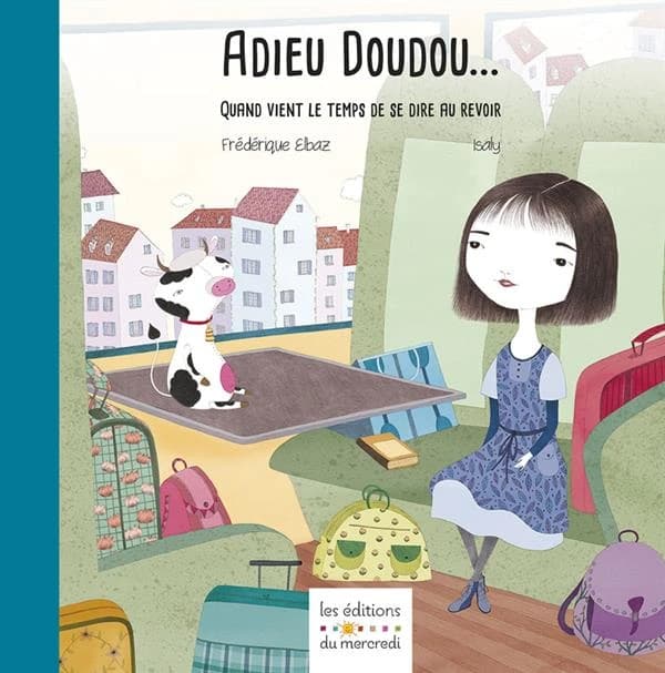 Adieu doudou : quand vient le temps de se dire au revoir