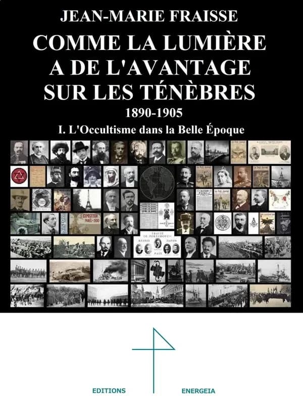 L''occultisme dans la Belle Époque : 1890-1905