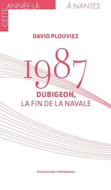 1987 : Dubigeon, la fin de la Navale