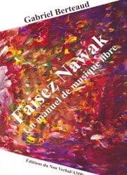 Faisez nawak : un manuel de musique libre