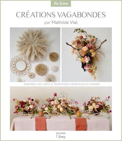 Créations vagabondes, inspirées des arts et traditions végétales du monde