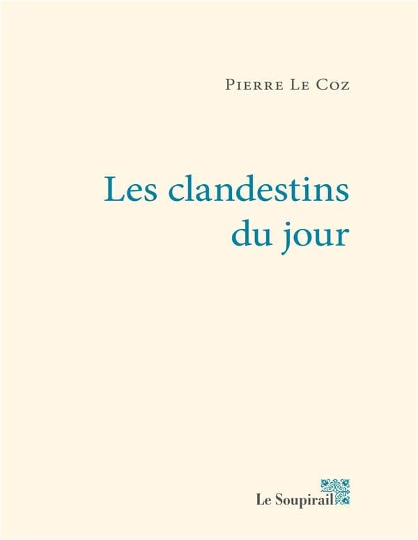Les clandestins du jour