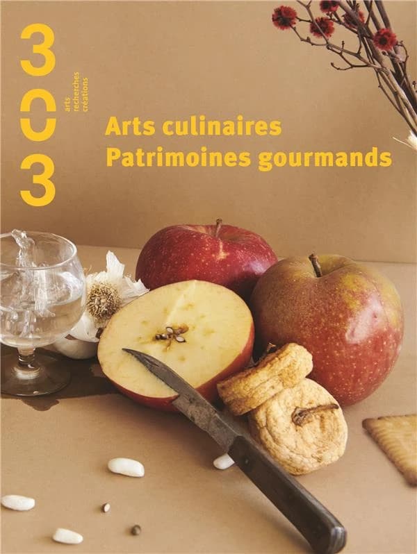 Revue 303 n.151 : arts culinaires, patrimoine gourmand