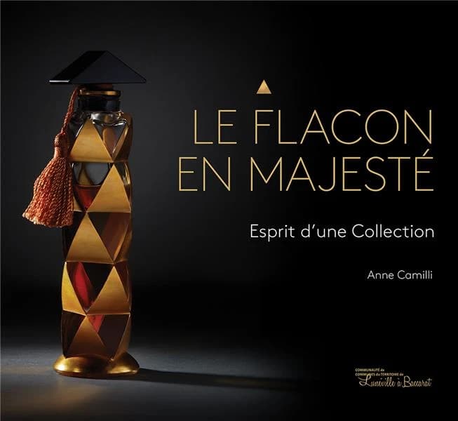 Le flacon en majesté : esprit d'une collection : [exposition, Baccarat, Pôle bijou, 6 février-26 septembre 2021]