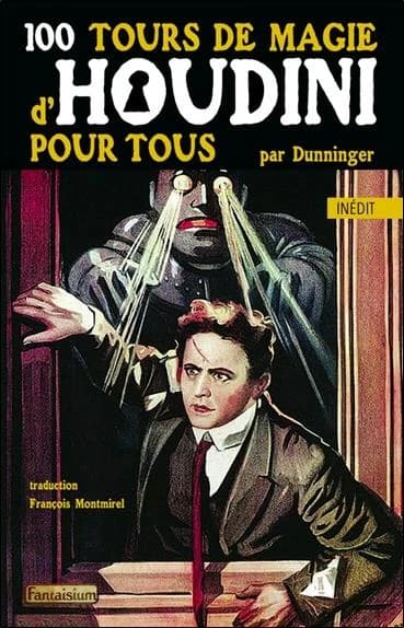 100 tours de magie d'Houdini