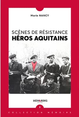 Scènes de résistances : héros aquitains